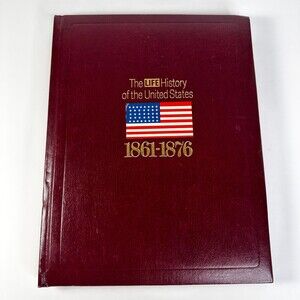 Time-Life Books The Life History of the US 1849-1865